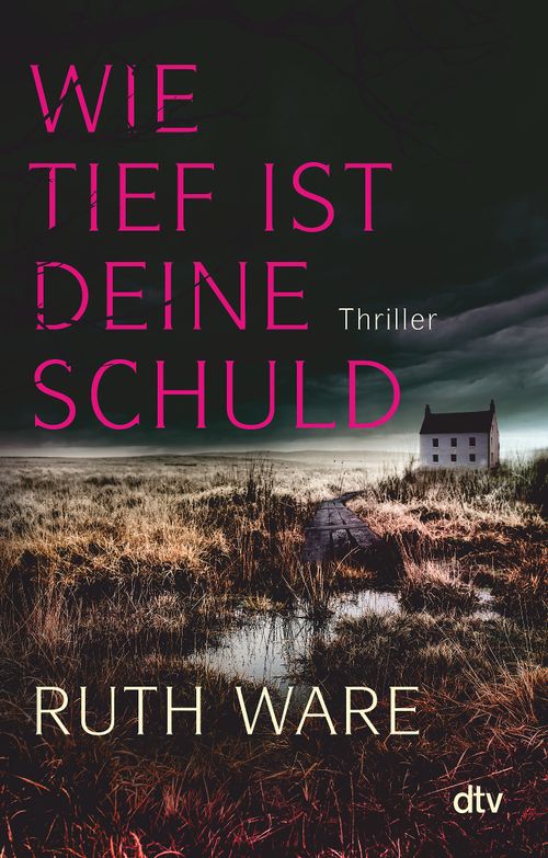 Wie tief ist deine Schuld von Ruth Ware Taschenbuch dtv Verlag